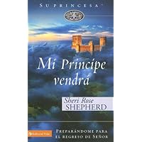 Mi principe vendra (Su Princesa Serie) (Spanish Edition) Mi principe vendra (Su Princesa Serie) (Spanish Edition) Hardcover
