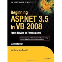 Beginning ASP.NET 3.5 in VB 2008: From Novice to Professional, Second Edition Beginning ASP.NET 3.5 in VB 2008: From Novice to Professional, Second Edition Paperback