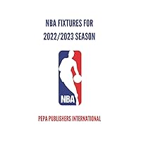 NBA FIXTURES FOR 2022/2023 SEASON: National Basketball Association schedule for basketball lovers with dates, venues, space for results. Perfect gifts ... season to playoffs, paperback, 114 page 6x9