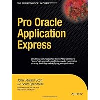 Pro Oracle Application Express (Expert's Voice in Oracle) Pro Oracle Application Express (Expert's Voice in Oracle) Paperback