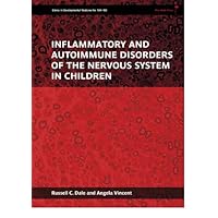 Inflammatory and Autoimmune Disorders of the Nervous System in Children (184) Inflammatory and Autoimmune Disorders of the Nervous System in Children (184) Kindle Hardcover