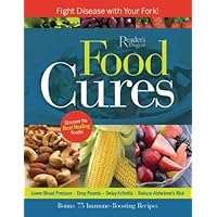 Food Cures: Fight Disease with Your Fork! Food Cures: Fight Disease with Your Fork! Paperback