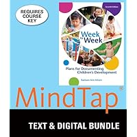 Bundle: Week by Week: Plans for Documenting Children’s Development, Loose-leaf Version, 7th + MindTap Education, 1 term (6 months) Printed Access Card