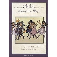 What Every Child Should Know Along the Way What Every Child Should Know Along the Way Paperback