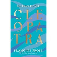 Cleopatra: Her History, Her Myth (Ancient Lives) Cleopatra: Her History, Her Myth (Ancient Lives) Hardcover Audible Audiobook Kindle Paperback