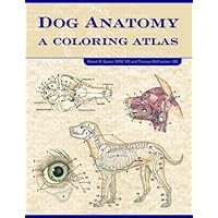 Dog Anatomy: A Coloring Atlas Dog Anatomy: A Coloring Atlas Spiral-bound Paperback