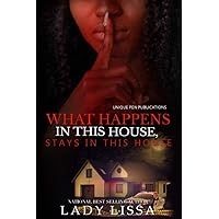 What Happens in this House Stays in this House What Happens in this House Stays in this House Kindle Audible Audiobook Paperback Hardcover