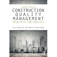 Construction Quality Management: Principles and Practice Construction Quality Management: Principles and Practice Kindle Hardcover Paperback