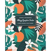 Seasonal & Environmental Allergy Symptom Tracker: 6 Month Logbook & Daily Planner: Track and Record Allergies, Triggers, Symptoms, and More Seasonal & Environmental Allergy Symptom Tracker: 6 Month Logbook & Daily Planner: Track and Record Allergies, Triggers, Symptoms, and More Paperback
