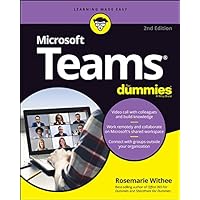 Microsoft Teams For Dummies (For Dummies (Computer/Tech)) Microsoft Teams For Dummies (For Dummies (Computer/Tech)) Paperback Kindle
