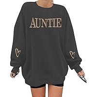 Women Aunt Sweatshirt Auntie Embroidered Sweatshirt Auntie Letter Print Long Sleeve Pullover Top for Aunt Gift