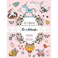 The 3 Minute Gratitude Journal for girls: how to teach girls to meditate and to Practice Gratitude and Mindfulness The 3 Minute Gratitude Journal for girls: how to teach girls to meditate and to Practice Gratitude and Mindfulness Paperback