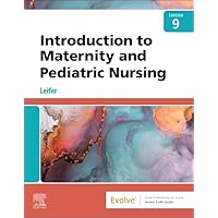 Introduction to Maternity and Pediatric Nursing Introduction to Maternity and Pediatric Nursing Paperback Kindle Spiral-bound
