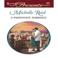 A Passionate Marriage (Hot-Blooded Husbands Book 4) A Passionate Marriage (Hot-Blooded Husbands Book 4) Kindle Hardcover Paperback