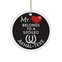 Akhal-Teke Ceramic Christmas Ornament - My Heart Belongs to a Spoiled Horse - Horse Related Themed for Mom, Owner, Lover, Sister, Brother, Birthday, F