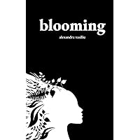 Blooming: Poems on Love, Self-Discovery, and Femininity (To the Moon and Back) Blooming: Poems on Love, Self-Discovery, and Femininity (To the Moon and Back) Paperback Kindle Hardcover