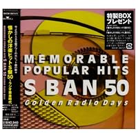Memorable Popular Hits : S Ban 50-Go