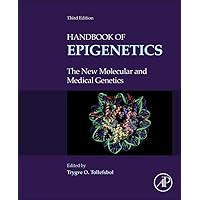 Handbook of Epigenetics: The New Molecular and Medical Genetics Handbook of Epigenetics: The New Molecular and Medical Genetics Hardcover Kindle