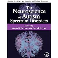 Chapter 03, Early Manifestations of Autism Spectrum Disorders Chapter 03, Early Manifestations of Autism Spectrum Disorders Kindle