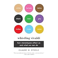 Whistling Vivaldi: How Stereotypes Affect Us and What We Can Do (Issues of Our Time) Whistling Vivaldi: How Stereotypes Affect Us and What We Can Do (Issues of Our Time) Paperback Audible Audiobook Kindle Hardcover