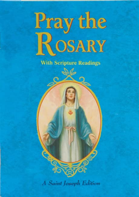 Pray the Rosary: For Rosary Novenas, Family Rosary, Private Recitation, Five First Saturdays
