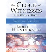 The Cloud of Witnesses in the Courts of Heaven (Large Print Edition): Partnering with the Council of Heaven for Personal and Kingdom Breakthrough The Cloud of Witnesses in the Courts of Heaven (Large Print Edition): Partnering with the Council of Heaven for Personal and Kingdom Breakthrough Audible Audiobook Paperback Kindle Hardcover