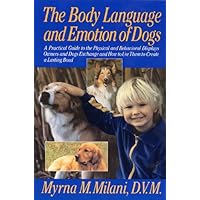 Body Language and Emotion of Dogs Body Language and Emotion of Dogs Kindle Hardcover Paperback