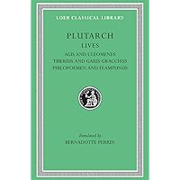 Plutarch's Lives, X: Agis and Cleomenes. Tiberius and Gaius Gracchus. Philopoemen and Flamininus (Loeb Classical Library®) (Volume X) (Greek and English Edition) Plutarch's Lives, X: Agis and Cleomenes. Tiberius and Gaius Gracchus. Philopoemen and Flamininus (Loeb Classical Library®) (Volume X) (Greek and English Edition) Hardcover