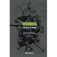 Winning the Battle to Belong: The Key Ingredient to Reaching College Students Winning the Battle to Belong: The Key Ingredient to Reaching College Students Paperback Kindle
