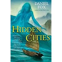 Hidden Cities (Moshui: The Books of Stone and Water Book 3) Hidden Cities (Moshui: The Books of Stone and Water Book 3) Kindle Paperback