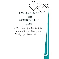 Debt Payoff Planner for College Student To Help Manage and Track Credit Card Debt, Student Loan, Car Loan, Mortgage, & Personal Loan For a Better Control of Your Financial Situation