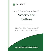 A Little Book About Workplace Culture