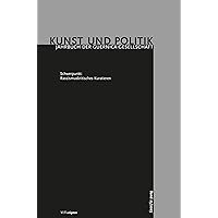 Rassismuskritisches Kuratieren (Kunst und Politik 25) (German Edition) Rassismuskritisches Kuratieren (Kunst und Politik 25) (German Edition) Kindle Paperback