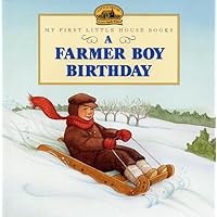 A Farmer Boy Birthday (Little House Picture Book) A Farmer Boy Birthday (Little House Picture Book) Library Binding Paperback