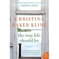 The Way Life Should Be: A Novel The Way Life Should Be: A Novel Paperback Kindle Audible Audiobook Hardcover Audio CD