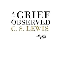 A Grief Observed A Grief Observed Hardcover Audible Audiobook Kindle Paperback Mass Market Paperback Audio CD