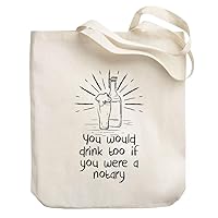 You would drink too if you were a Notary Canvas Tote Bag 10.5