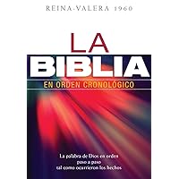 La Biblia en orden cronológico (Spanish Edition) La Biblia en orden cronológico (Spanish Edition) Hardcover