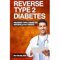 Reverse Type 2 Diabetes Naturally in 4 Weeks Reverse Type 2 Diabetes Naturally in 4 Weeks Paperback