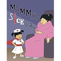 MOMMY'S SICK DAY