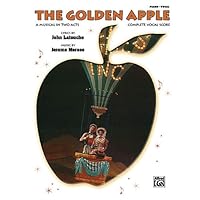 The Golden Apple: Complete Vocal Score The Golden Apple: Complete Vocal Score Paperback