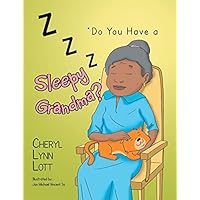 ''Do You Have a Sleepy Grandma?'' ''Do You Have a Sleepy Grandma?'' Kindle Paperback