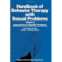Handbook of behavior therapy with sexual problems (Pergamon general psychology series ; 64) (v. 2) Handbook of behavior therapy with sexual problems (Pergamon general psychology series ; 64) (v. 2) Hardcover Kindle Paperback