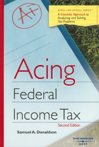 Acing Federal Income Tax (Acing Law School Series) (Acing Series)