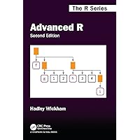 Advanced R, Second Edition (Chapman & Hall/CRC The R Series) Advanced R, Second Edition (Chapman & Hall/CRC The R Series) Paperback Kindle Hardcover