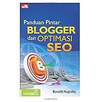 Panduan Pintar Blogger dan Optimasi SEO (Indonesian Edition)