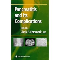 Pancreatitis and Its Complications (Clinical Gastroenterology) Pancreatitis and Its Complications (Clinical Gastroenterology) Kindle Hardcover Paperback