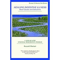 Healing Digestive Illness, Root Causes and Solutions Healing Digestive Illness, Root Causes and Solutions Paperback Mass Market Paperback