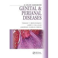 Genital and Perianal Diseases: A Color Handbook (Medical Color Handbook Series) Genital and Perianal Diseases: A Color Handbook (Medical Color Handbook Series) Paperback Kindle
