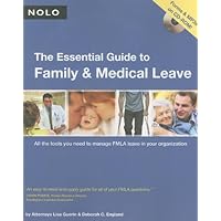 The Essential Guide to Family & Medical Leave (book with CD-Rom) The Essential Guide to Family & Medical Leave (book with CD-Rom) Paperback
